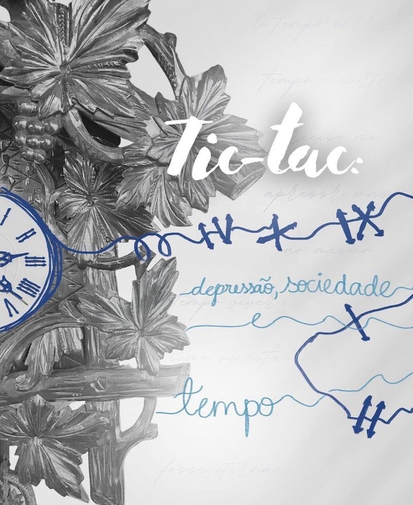 Colagem com um relógio antigo e folhagens metálicas, com o texto manuscrito “Tic-tac: depressão, sociedade e tempo”